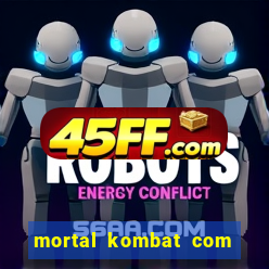 mortal kombat com dinheiro infinito